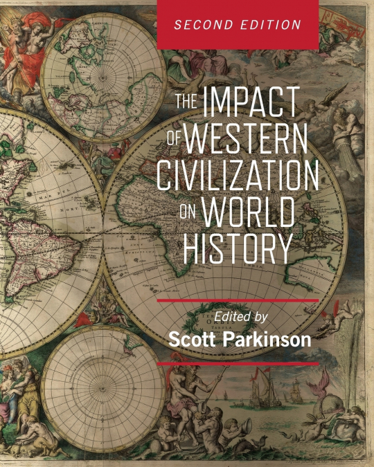 THE IMPACT OF WESTERN CIVILIZATION ON WORLD HISTORY