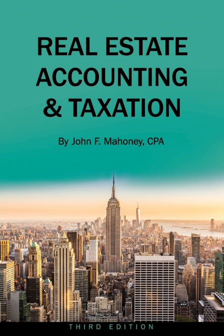 REAL ESTATE ACCOUNTING AND TAXATION