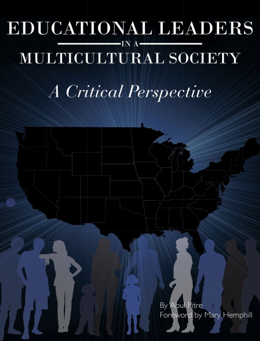 EDUCATIONAL LEADERS IN A MULTICULTURAL SOCIETY