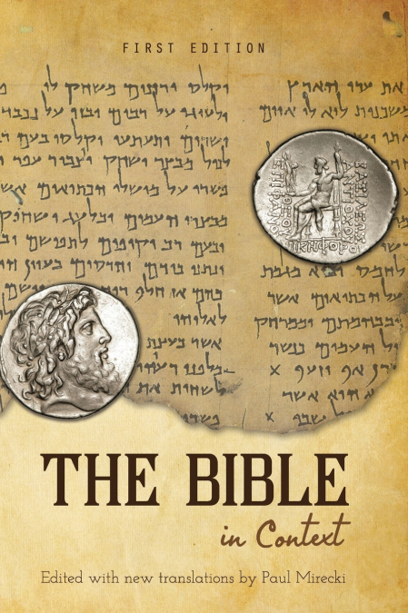 THE BIBLE IN CONTEXT (FIRST EDITION)