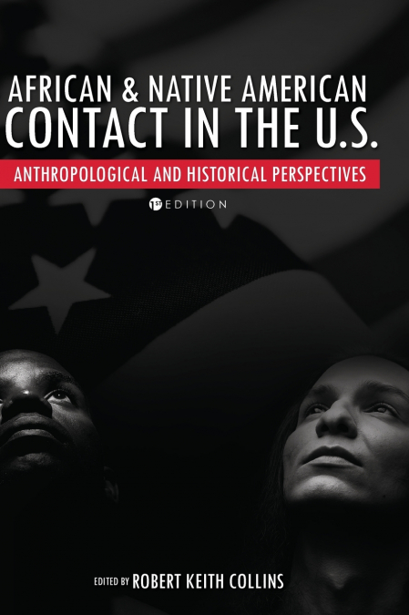 AFRICAN AND NATIVE AMERICAN CONTACT IN THE UNITED STATES