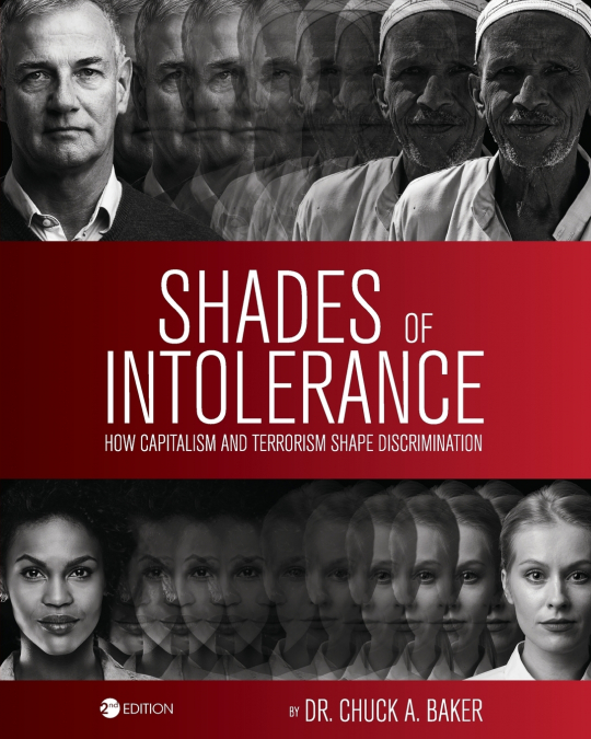 SHADES OF INTOLERANCE