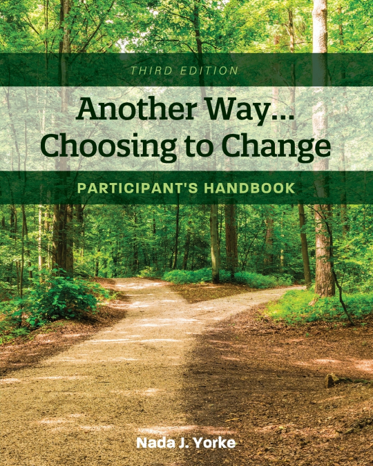 ANOTHER WAY...CHOOSING TO CHANGE