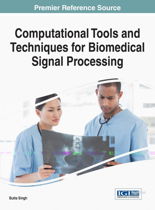 COMPUTATIONAL TOOLS AND TECHNIQUES FOR BIOMEDICAL SIGNAL PRO