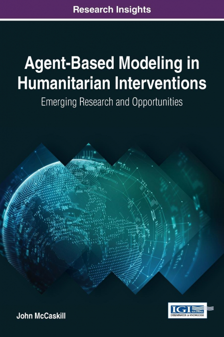 AGENT-BASED MODELING IN HUMANITARIAN INTERVENTIONS