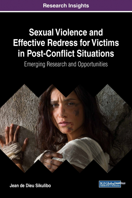 SEXUAL VIOLENCE AND EFFECTIVE REDRESS FOR VICTIMS IN POST-CO