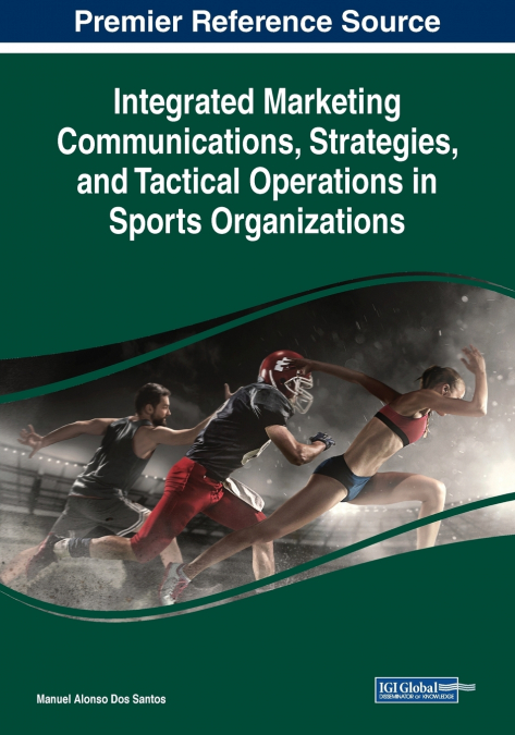 INTEGRATED MARKETING COMMUNICATIONS, STRATEGIES, AND TACTICA