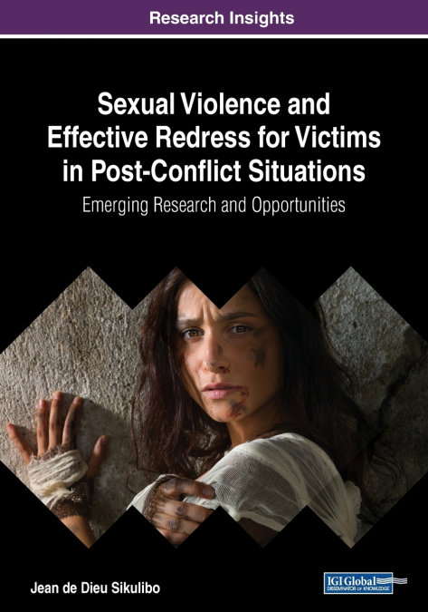 SEXUAL VIOLENCE AND EFFECTIVE REDRESS FOR VICTIMS IN POST-CO