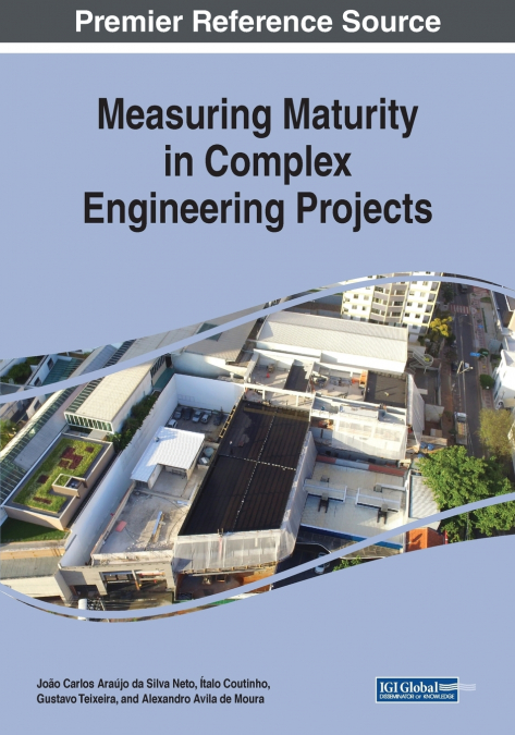 MEASURING MATURITY IN COMPLEX ENGINEERING PROJECTS