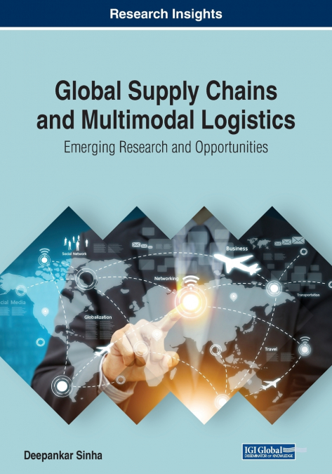 GLOBAL SUPPLY CHAINS AND MULTIMODAL LOGISTICS