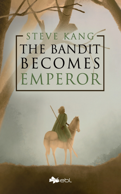 THE BANDIT BECOMES EMPEROR