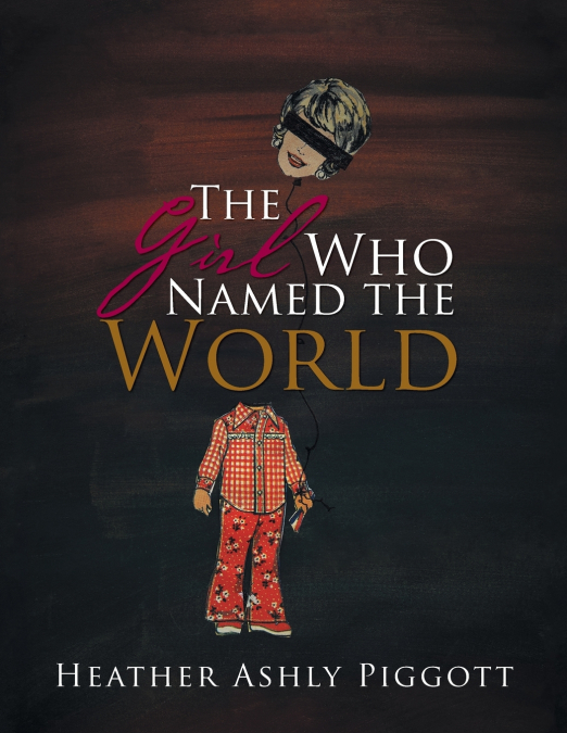 THE GIRL WHO NAMED THE WORLD