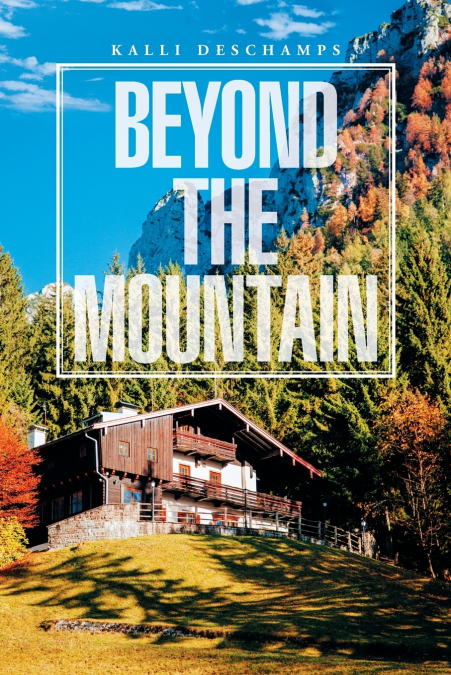 BEYOND THE MOUNTAIN