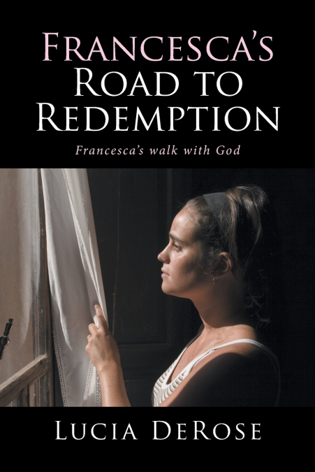 FRANCESCA?S ROAD TO REDEMPTION
