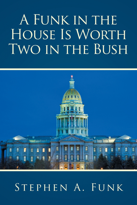 A FUNK IN THE HOUSE IS WORTH TWO IN THE BUSH