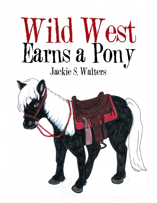 WILD WEST EARNS A PONY