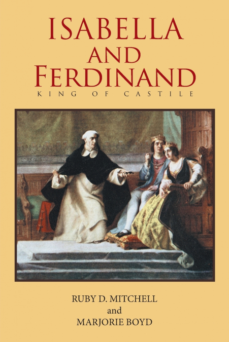 ISABELLA AND FERDINAND KING OF CASTILE