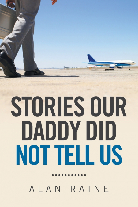 STORIES OUR DADDY DID NOT TELL US