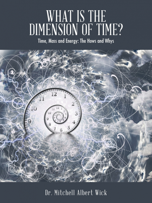 WHAT IS THE DIMENSION OF TIME?