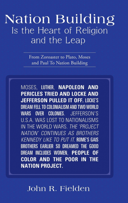 NATION BUILDING IS THE HEART OF RELIGION AND THE LEAP