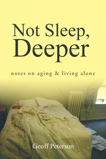 NOT SLEEP, DEEPER