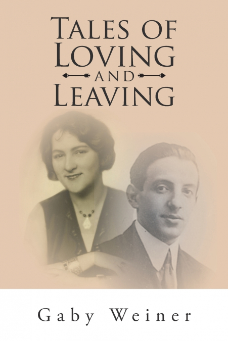 TALES OF LOVING AND LEAVING