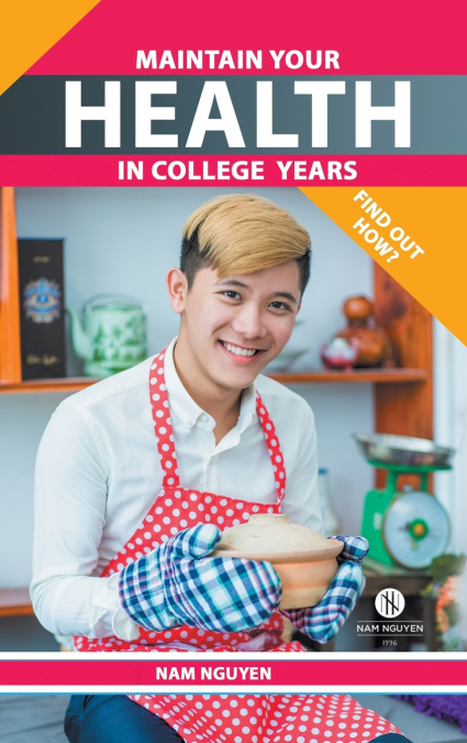 MAINTAIN YOUR HEALTH IN COLLEGE YEARS