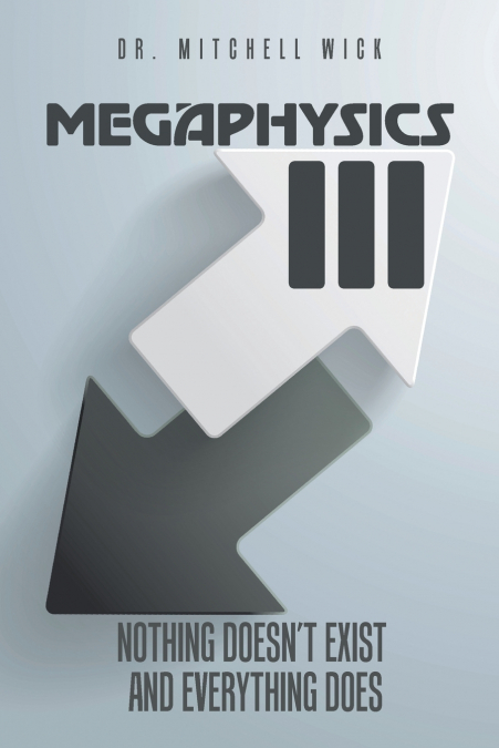 MEGAPHYSICS III