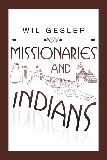 MISSIONARIES AND INDIANS