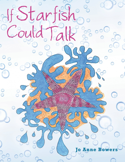 IF STARFISH COULD TALK