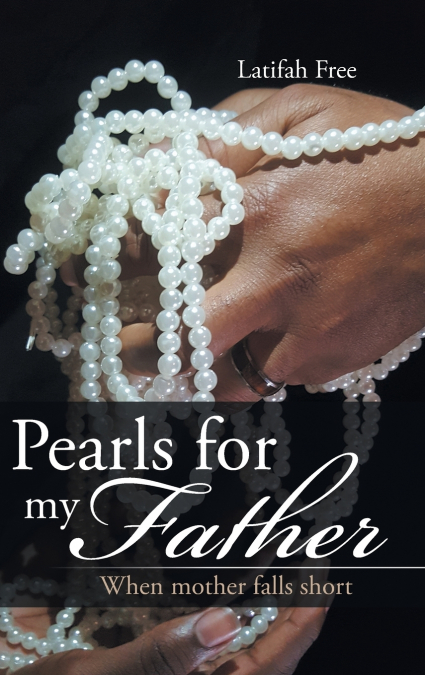 PEARLS FOR MY FATHER