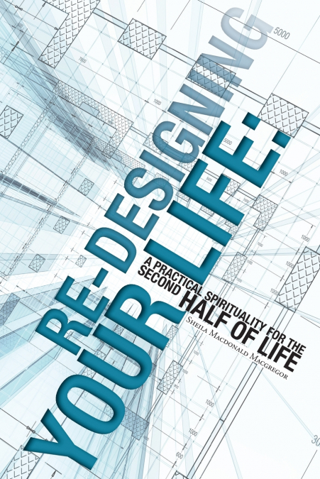 RE-DESIGNING YOUR LIFE