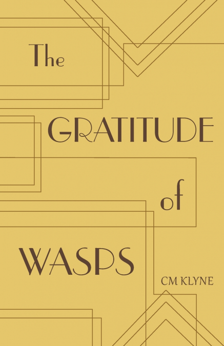 THE GRATITUDE OF WASPS