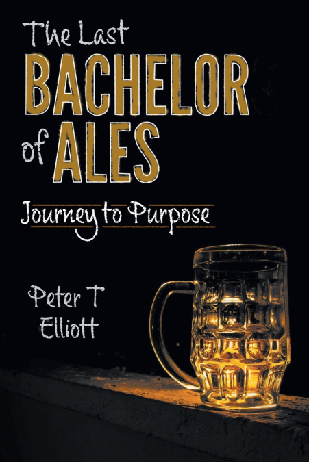 THE LAST BACHELOR OF ALES