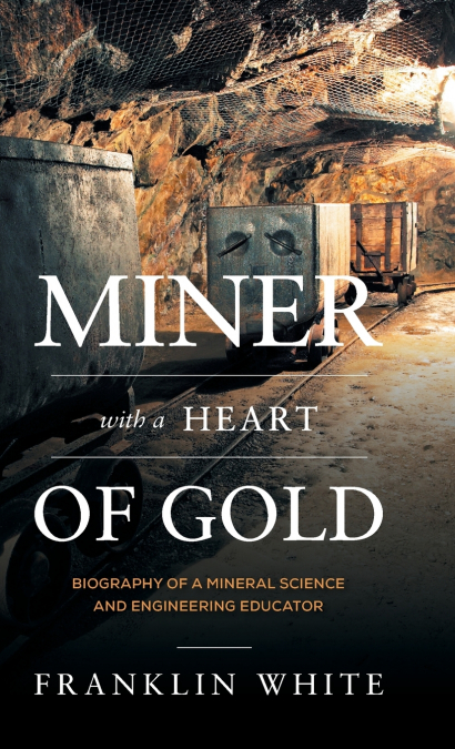 MINER WITH A HEART OF GOLD