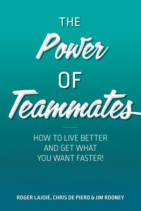 THE POWER OF TEAMMATES