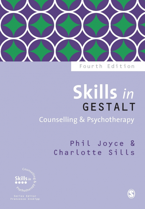 SKILLS IN GESTALT COUNSELLING & PSYCHOTHERAPY