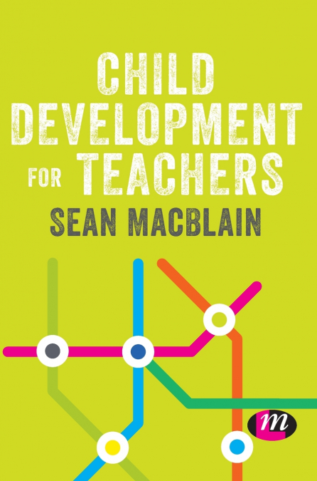 CHILD DEVELOPMENT FOR TEACHERS