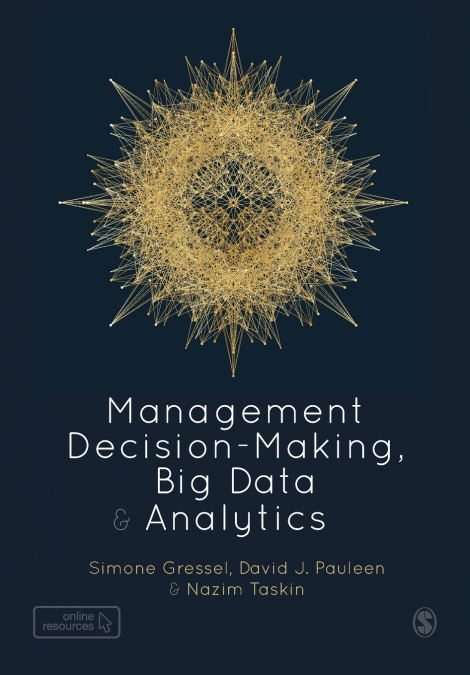 MANAGEMENT DECISION-MAKING, BIG DATA AND ANALYTICS