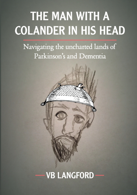 THE MAN WITH A COLANDER IN HIS HEAD