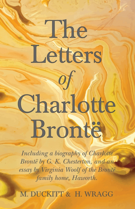 THE LETTERS OF CHARLOTTE BRONTE