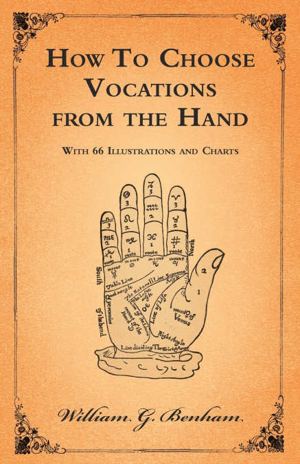 HOW TO CHOOSE VOCATIONS FROM THE HAND - WITH 66 ILLUSTRATION
