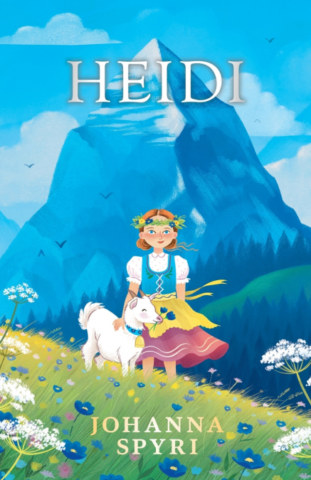 HEIDI (FULLY ILLUSTRATED IN COLOUR)
