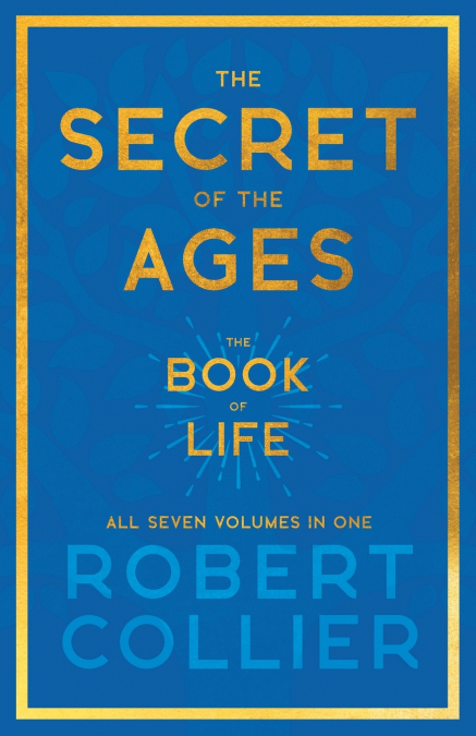 THE SECRET OF THE AGES - THE BOOK OF LIFE - ALL SEVEN VOLUME