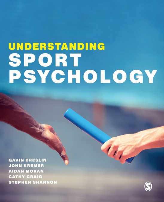 UNDERSTANDING SPORT PSYCHOLOGY
