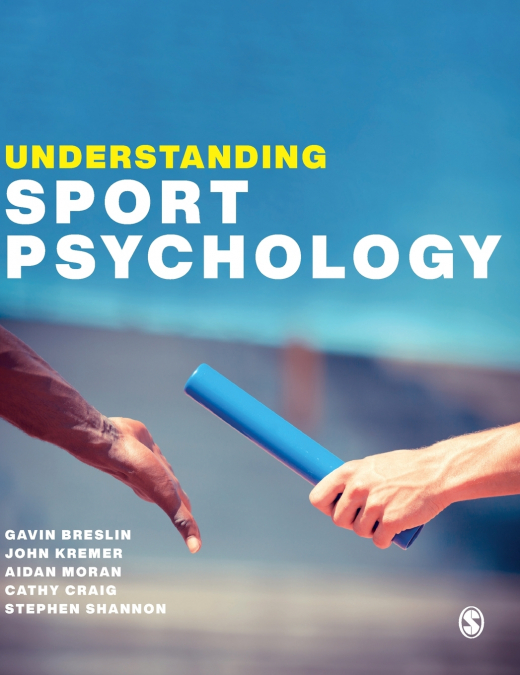 UNDERSTANDING SPORT PSYCHOLOGY