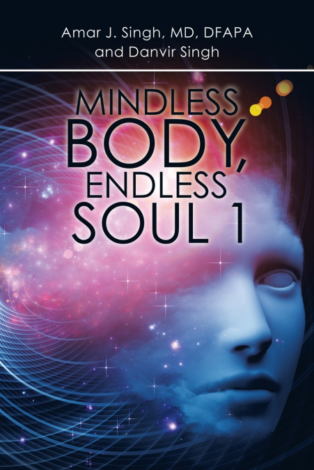 MINDLESS BODY, ENDLESS SOUL 1