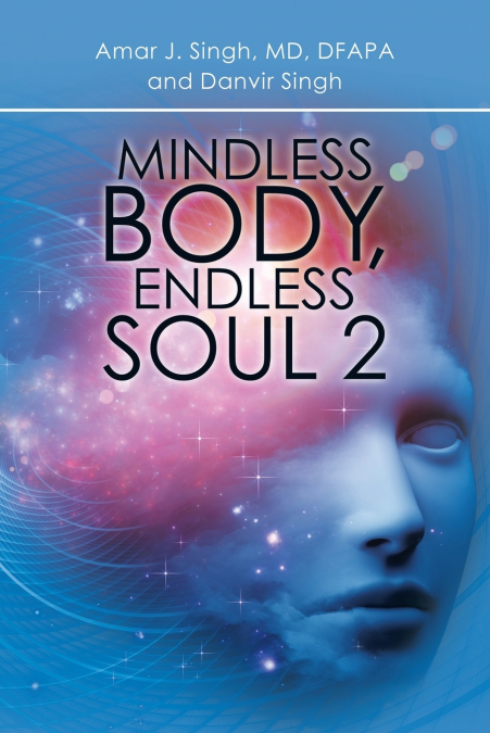 MINDLESS BODY, ENDLESS SOUL 2