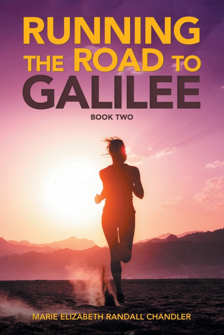 RUNNING THE ROAD TO GALILEE