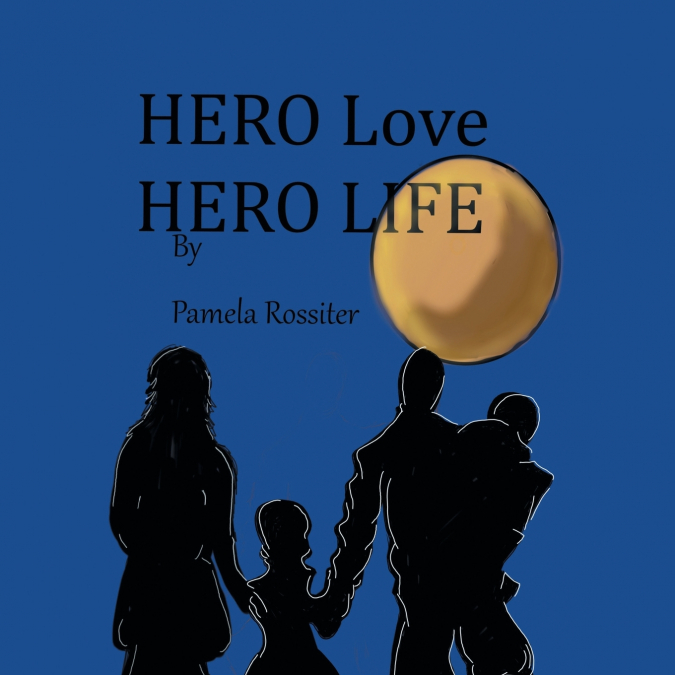 HERO LIFE, HERO LOVE